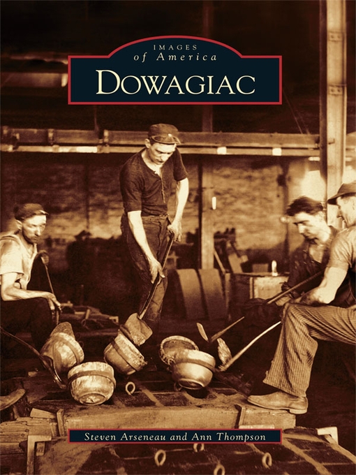 Title details for Dowagiac by Steven Arseneau - Available